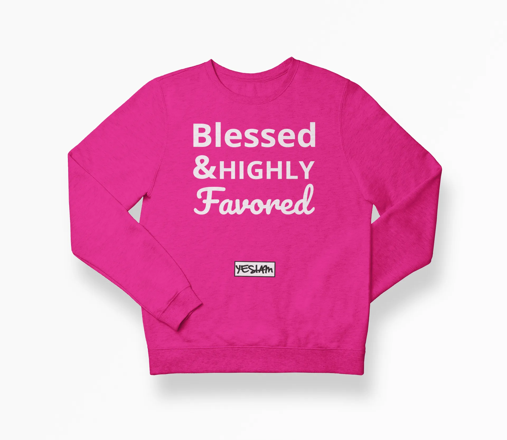 Blessed and HIGHLY Favored Sweatshirt