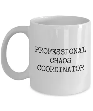 Chaos Coordinator Coffee Cup Professional Chaos Coordinator Coffee Mug Ceramic Tea Cup