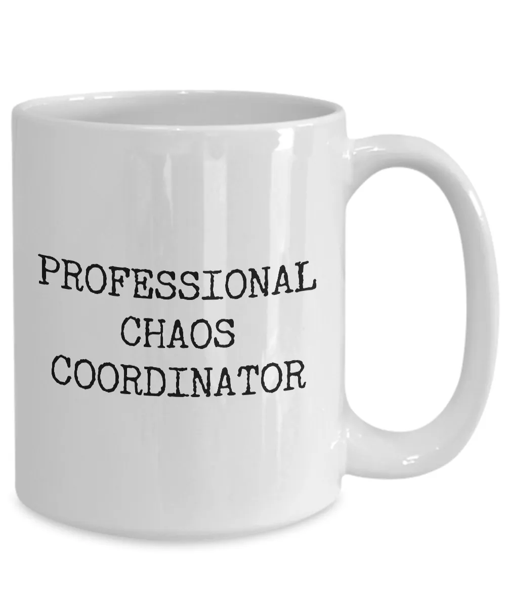Chaos Coordinator Coffee Cup Professional Chaos Coordinator Coffee Mug Ceramic Tea Cup