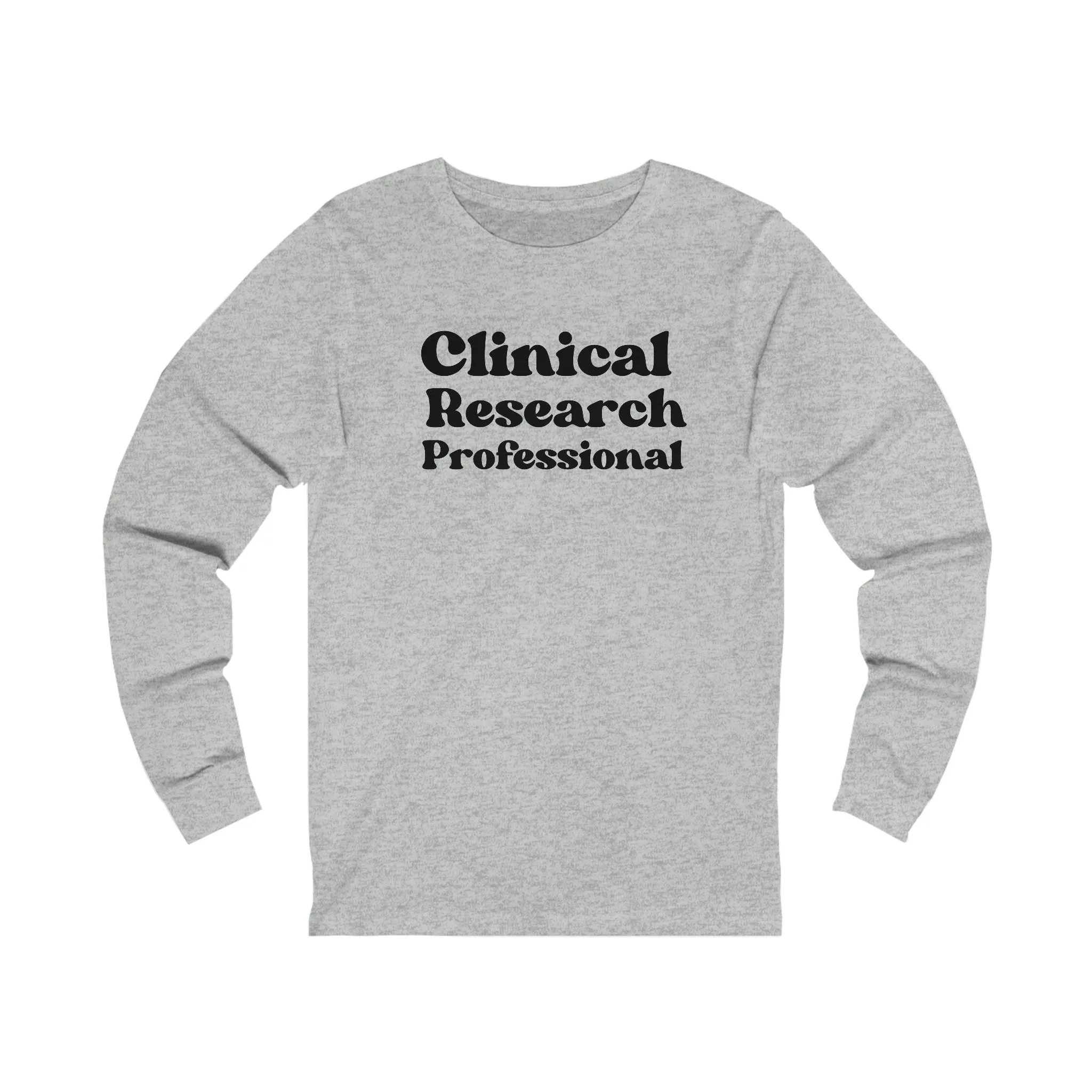 Clinical Research Professional long sleeve