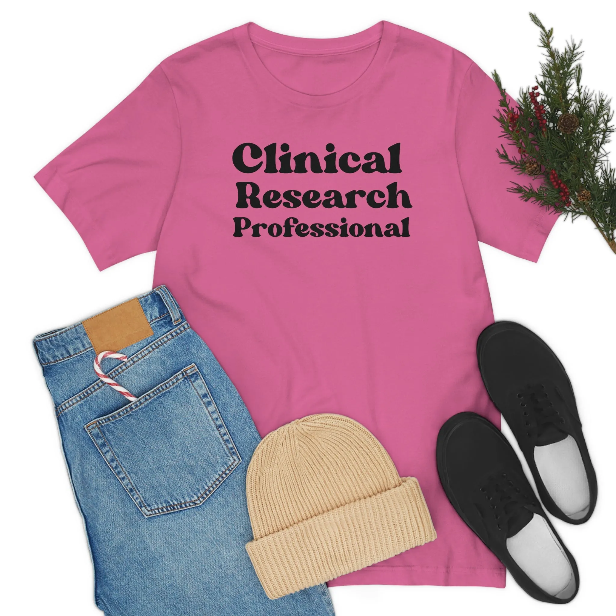 Clinical Research Professional Shirt