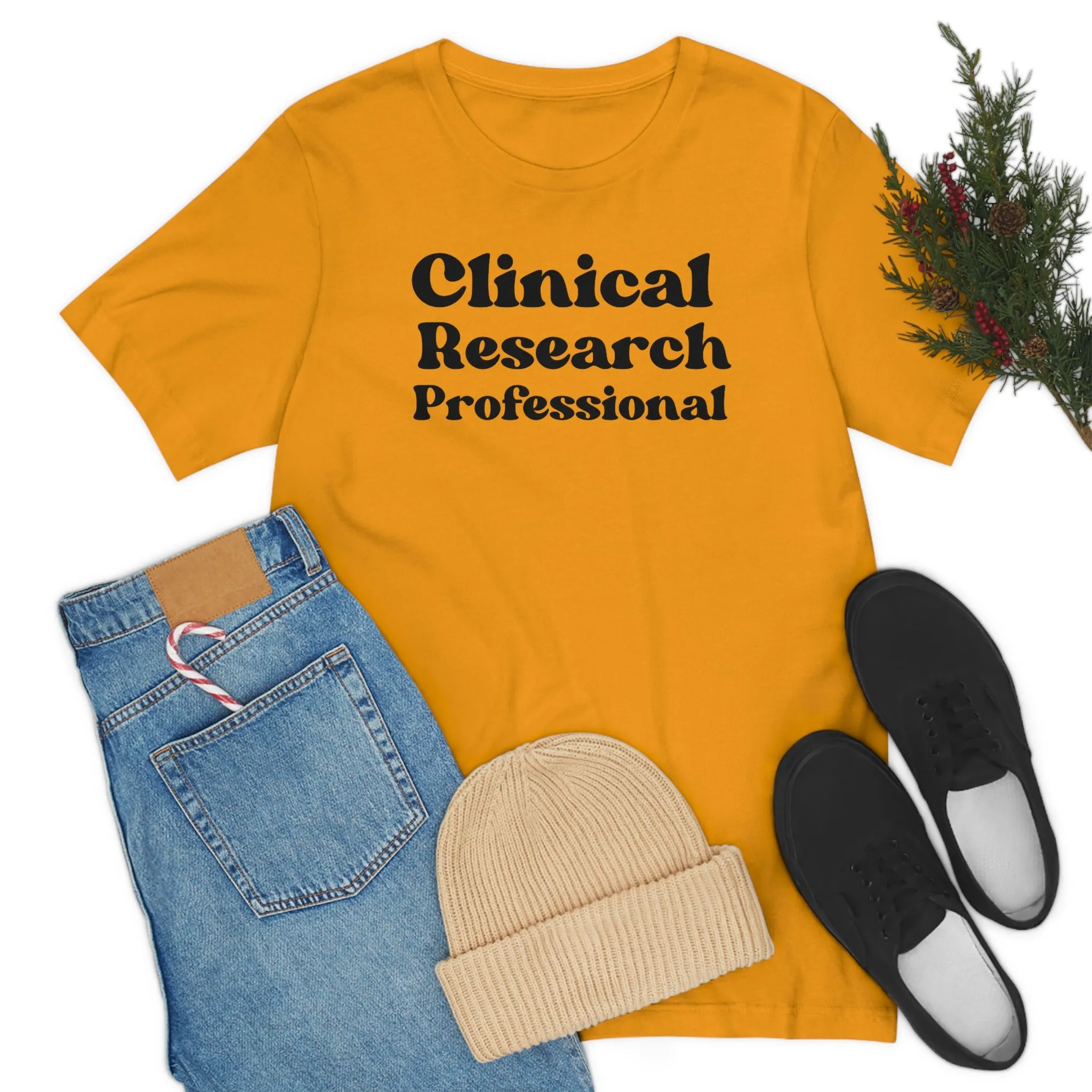 Clinical Research Professional Shirt