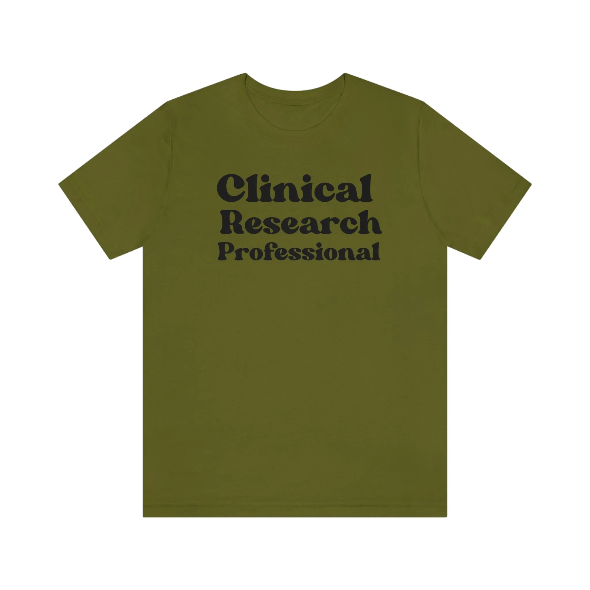 Clinical Research Professional Shirt