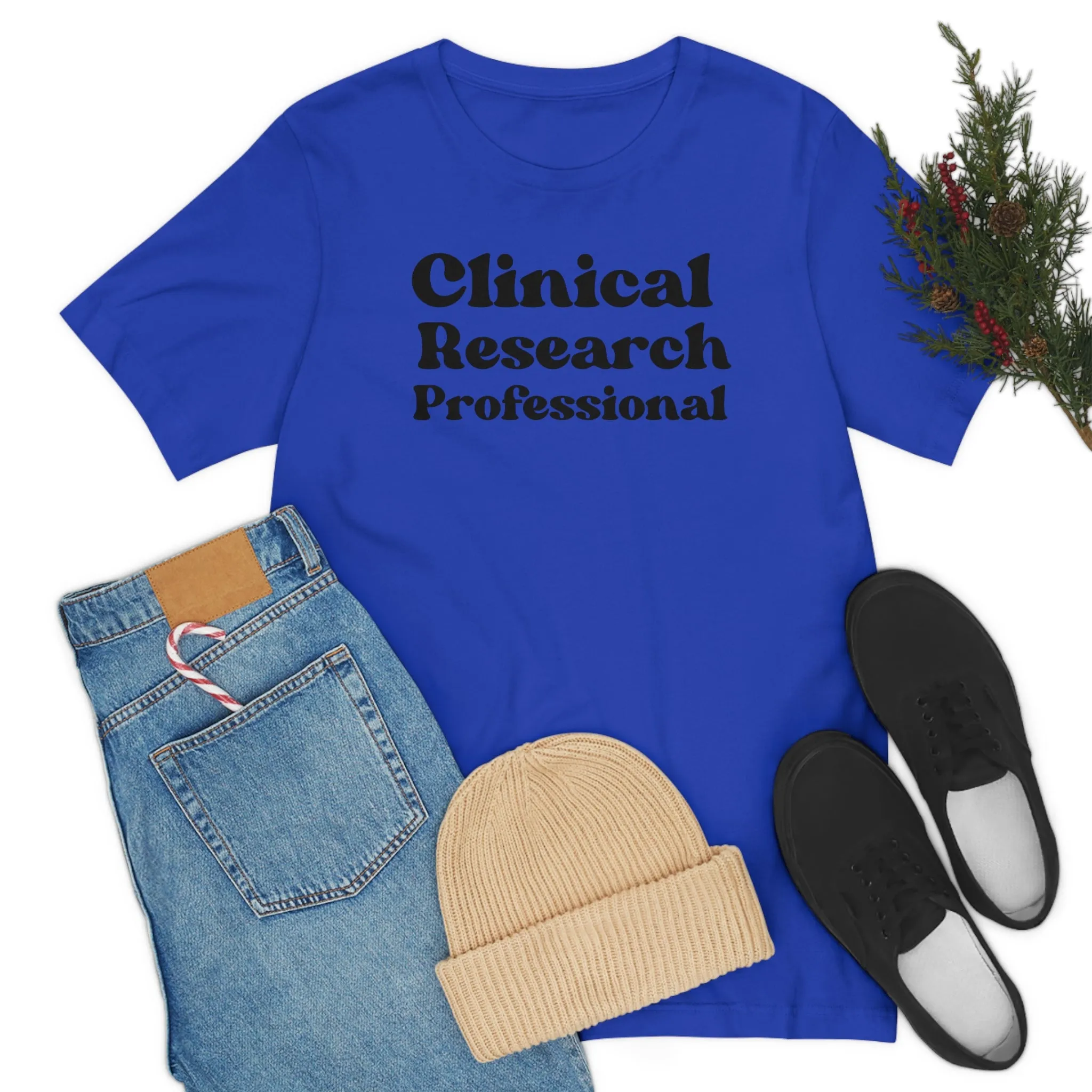 Clinical Research Professional Shirt