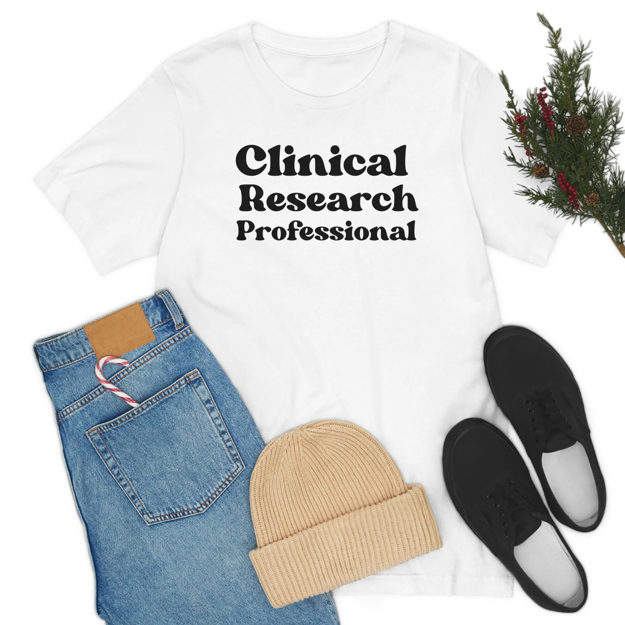 Clinical Research Professional Shirt