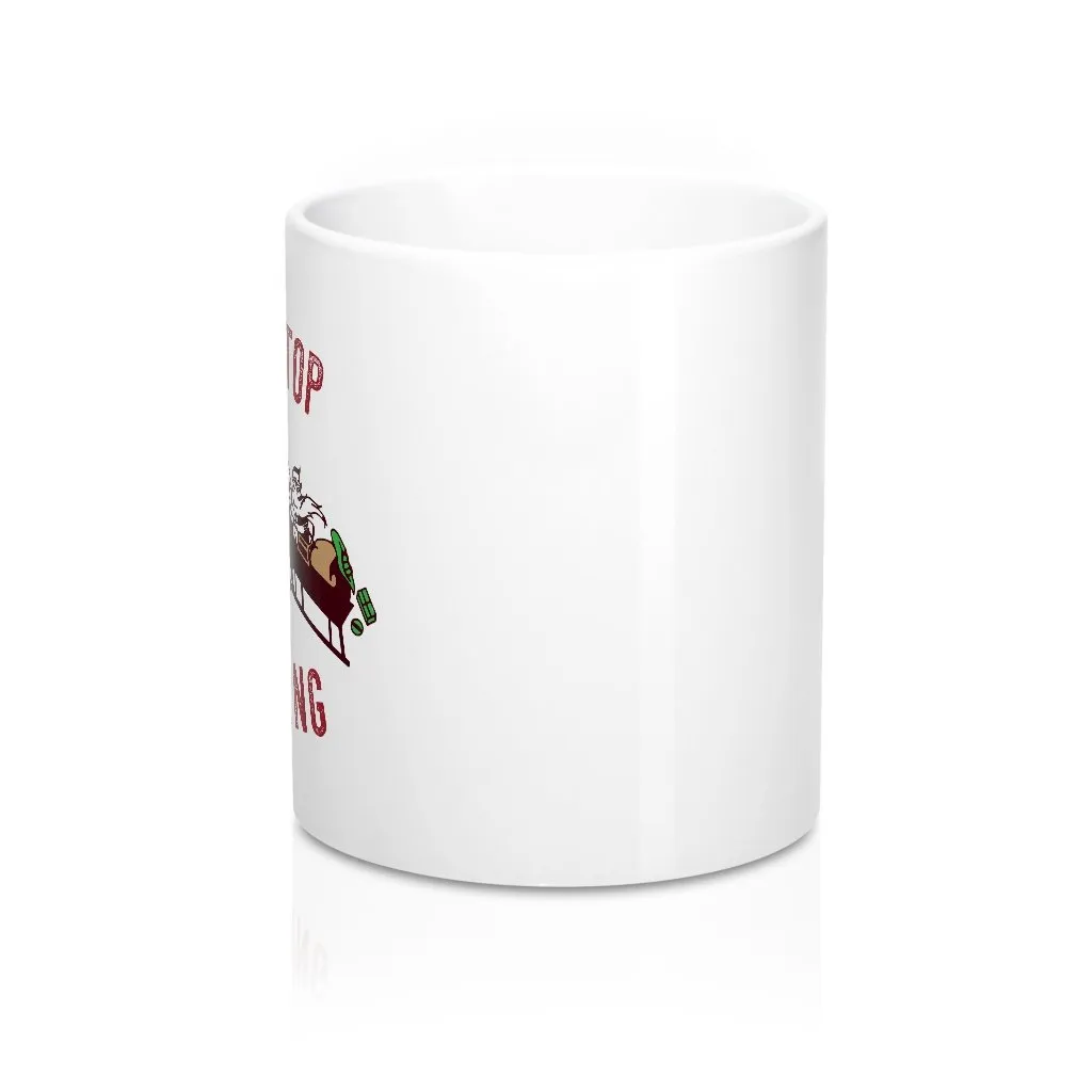 Don't Stop Believing in Santa Coffee Mug