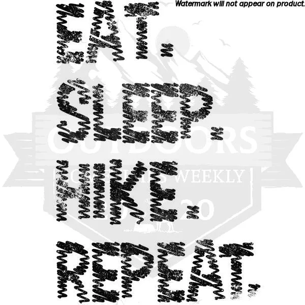 Eat. Sleep. Hike. Repeat. Women's T-Shirt