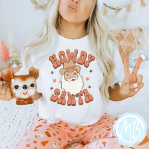 Howdy Santa Tee | Women | Christmas | Santa | Adult |