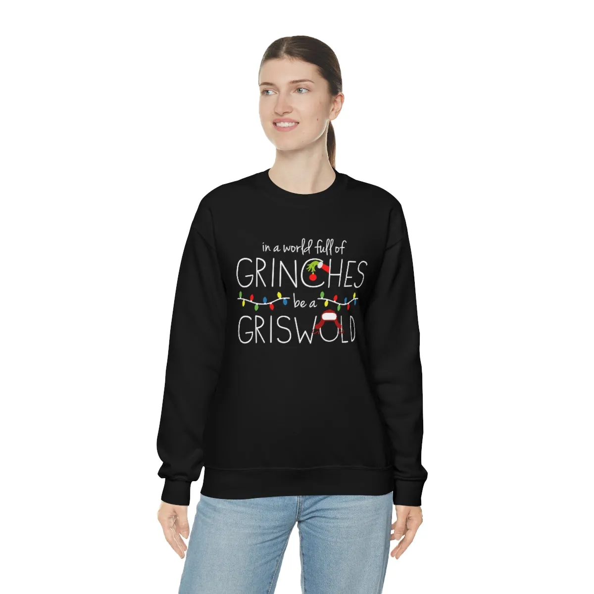 In a World Full of Grinches Be a Griswold Christmas Shirt-Unisex Heavy Blend Crewneck Sweatshirt