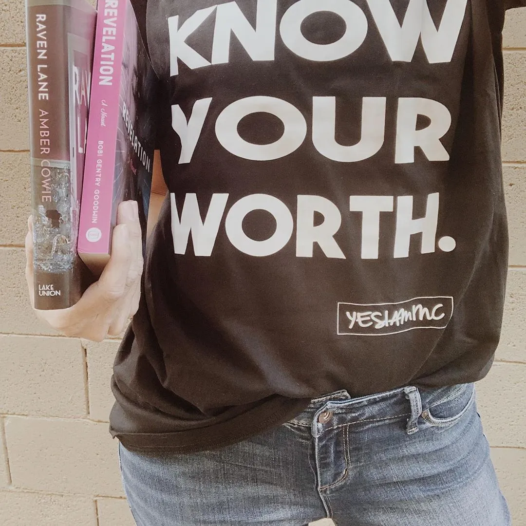 KNOW YOUR WORTH