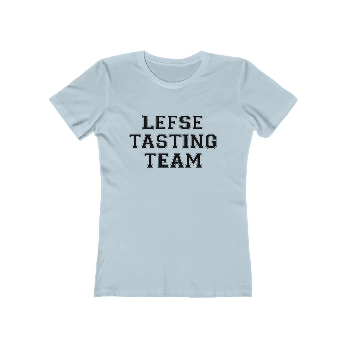 Lefse Tasting Team Women's Fit T-Shirt