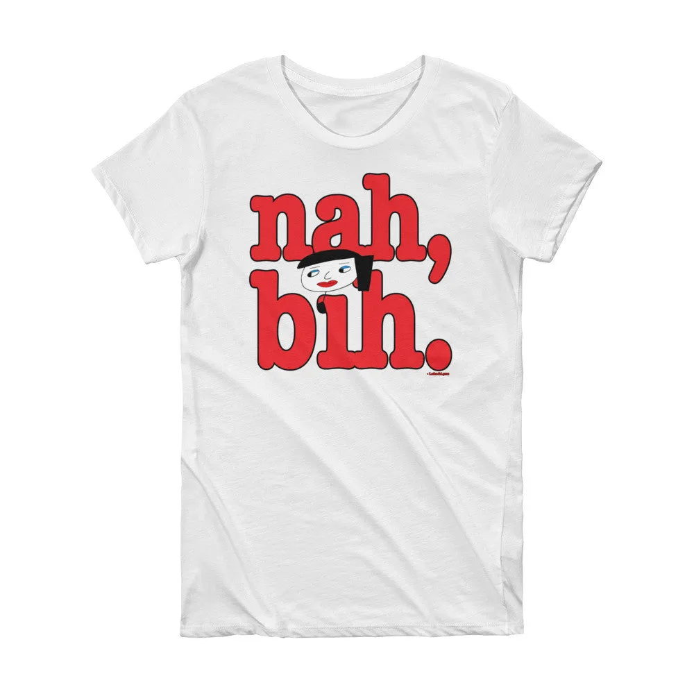 Lynn "Nah, Bih." Women's T-Shirt