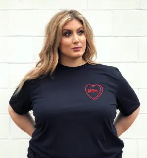 Meh Candy heart shirt
