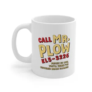 Mr. Plow Coffee Mug