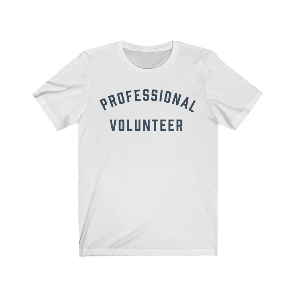 PROFESSIONAL VOLUNTEER Jersey Tee