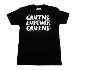 QUEENS EMPOWER QUEENS T-Shirt