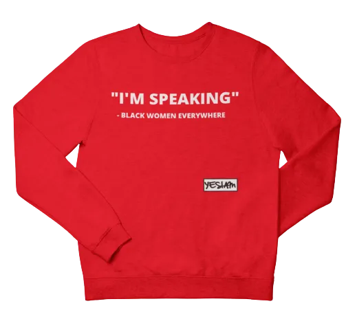 "BLACK WOMEN EVERYWHERE" Sweatshirt