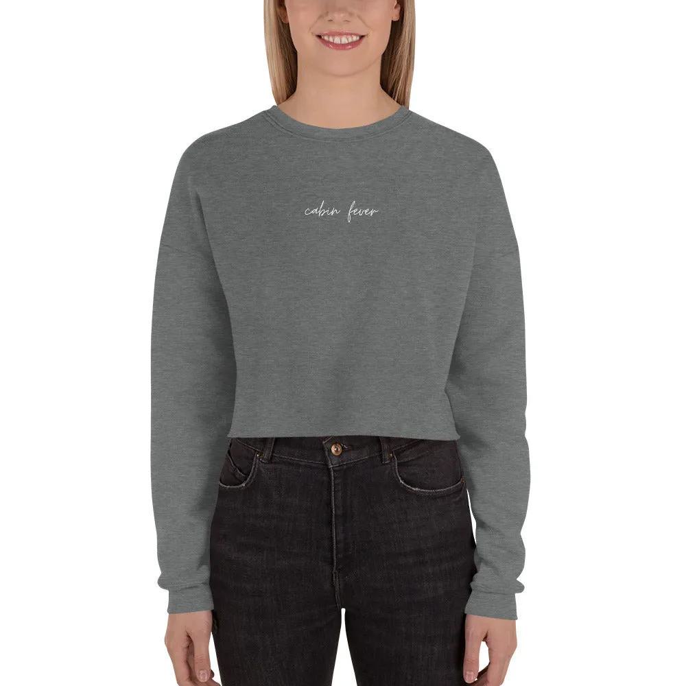 "CABIN FEVER- WHITE" Crop Sweatshirt