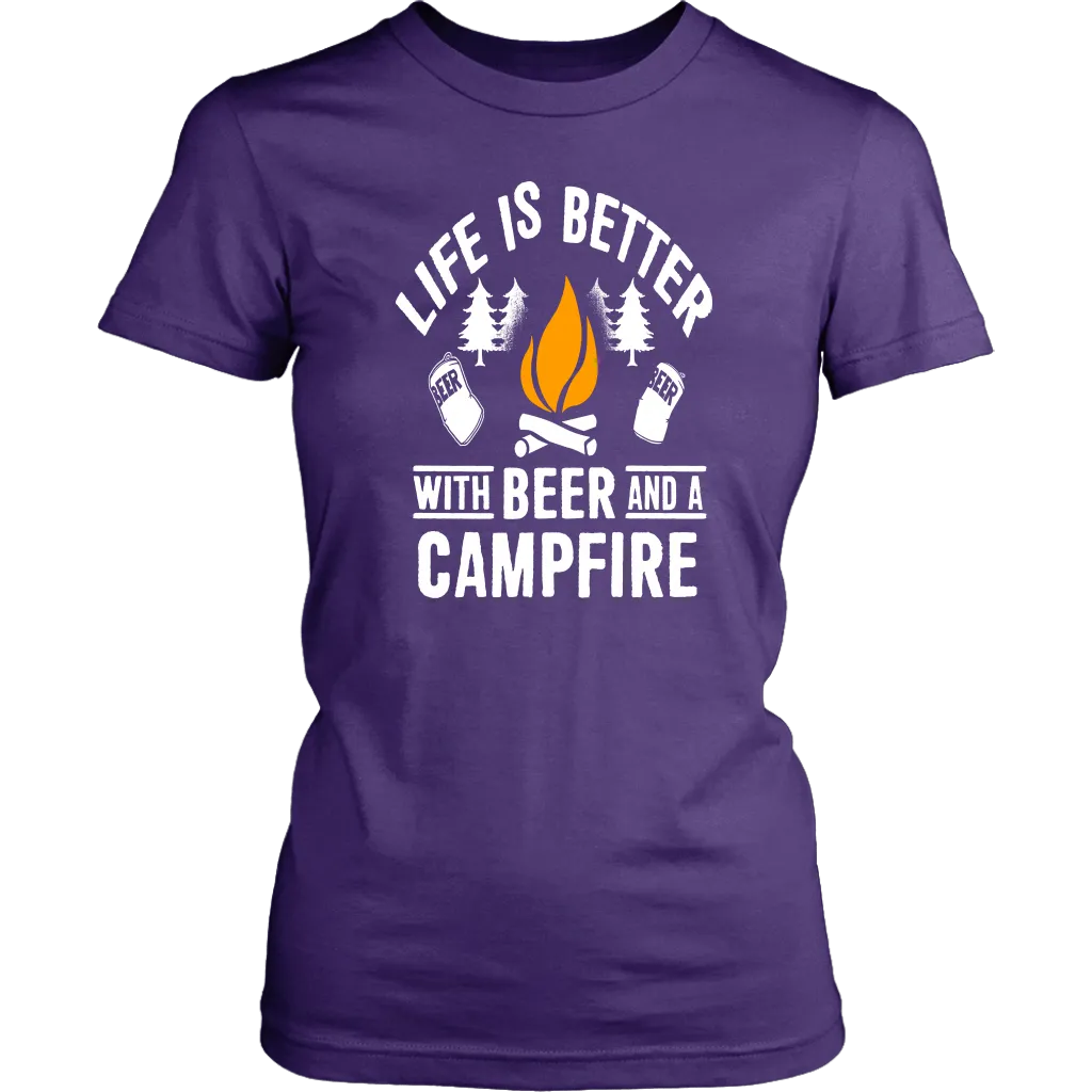 "Life Is Better With Beer And A Campfire" - Shirts and Hoodies