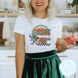 Rockin' Around the Christmas Tree Tee | Women | Christmas | Santa | Adult |