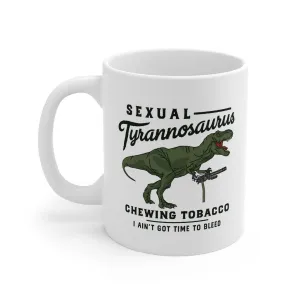 Sexual Tyrannosaurus Chewing Tobacco Coffee Mug