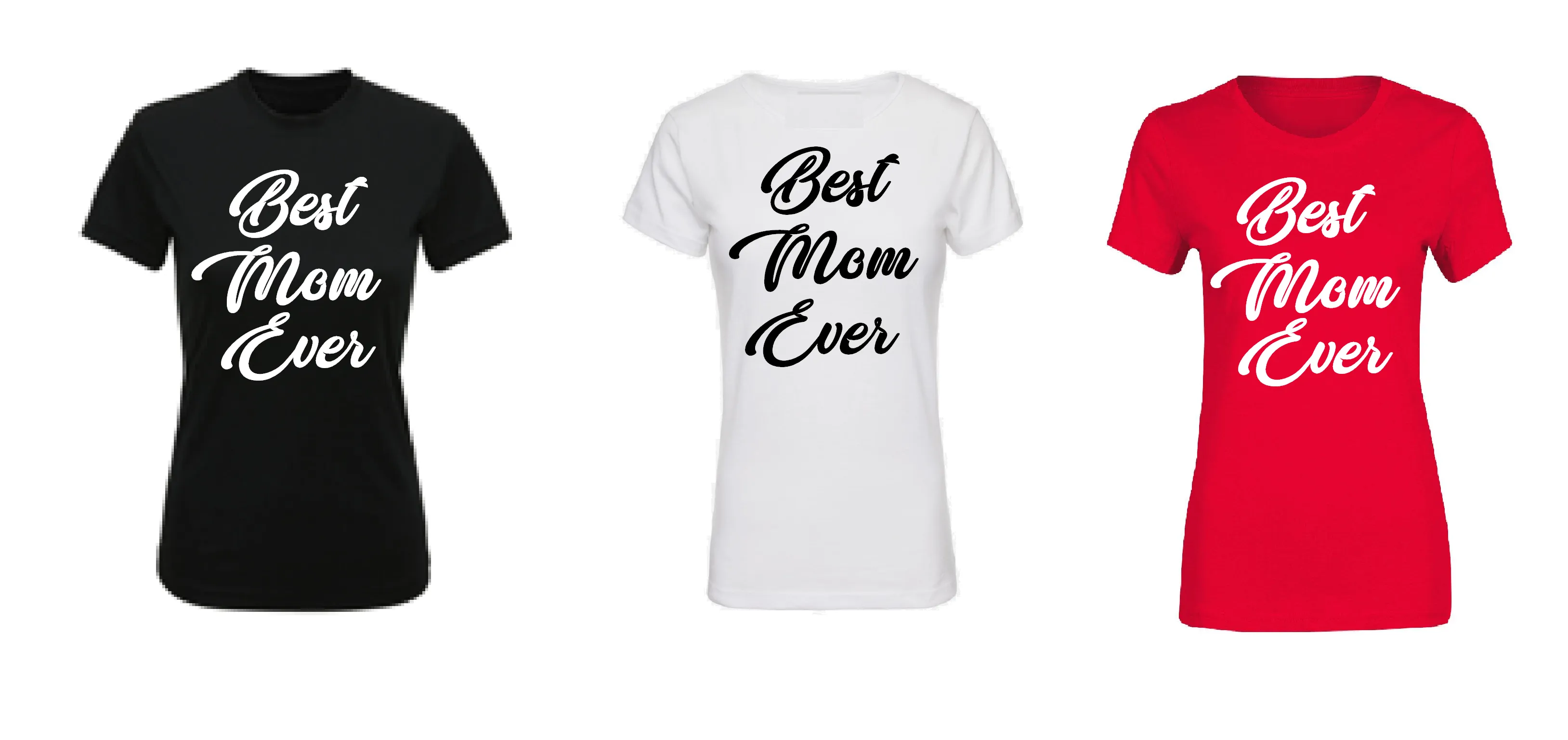 T-Shirt Women's Best Mom Ever