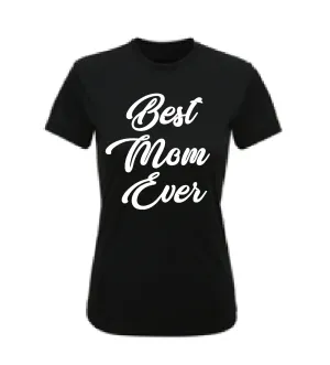 T-Shirt Women's Best Mom Ever
