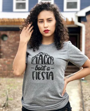Taco bout a Fiesta T-Shirt , Cinco de Mayo Shirt