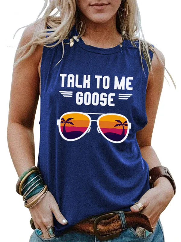 TALK TO ME GOOSE Slogan Sleeveless T-shirt