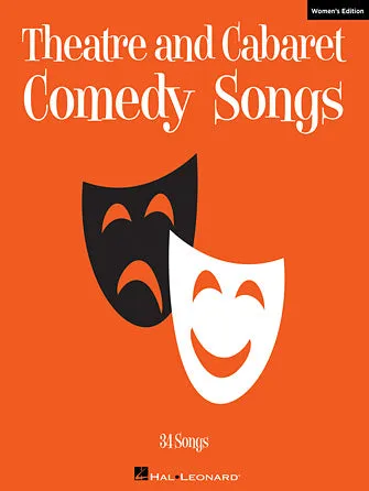 Theatre and Cabaret Comedy Songs - Women's Edition (Women's Edition (34 Songs))