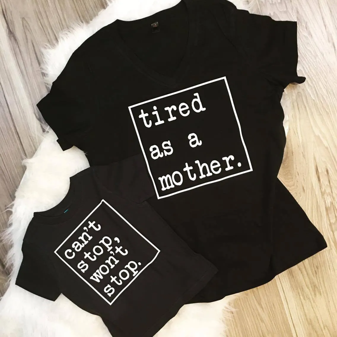 Tired Mommy & Can't Stop Won't Stop Set