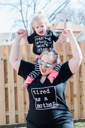 Tired Mommy & Can't Stop Won't Stop Set