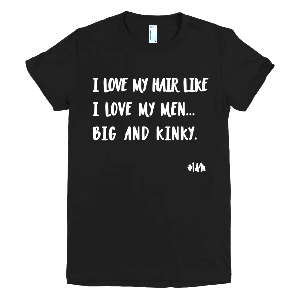 YES I AM | BIG & KINKY TEE